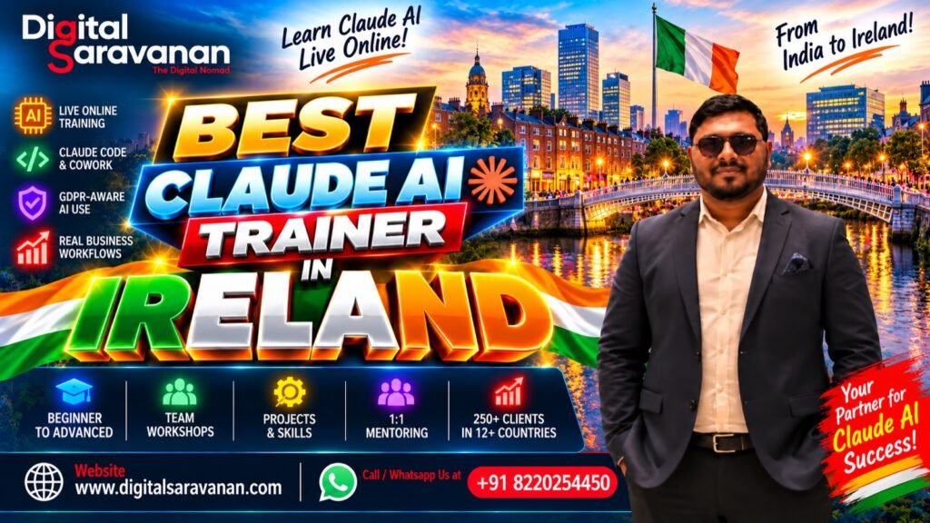 Best Claude AI Trainer in Ireland - Digital Saravanan, live online Claude AI trainer by the River Liffey in Dublin
