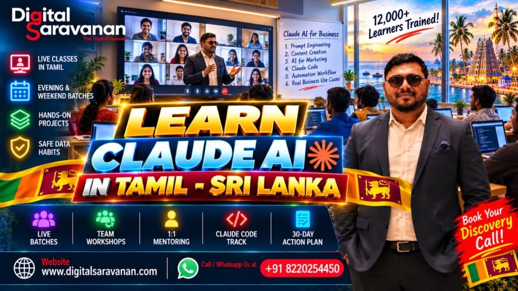 Learn Claude AI in Tamil in Sri Lanka from Digital Saravanan - live Tamil classes, evening and weekend batches, 1:1 mentoring and a Claude Code track