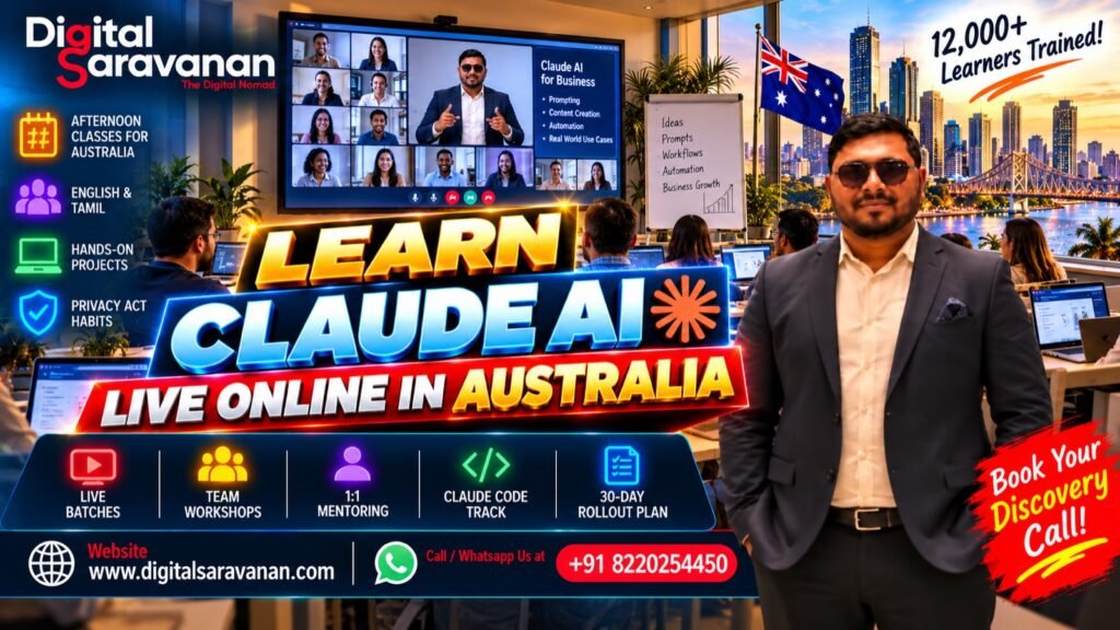 Learn Claude AI live online in Australia from Digital Saravanan - afternoon classes, team workshops, 1:1 mentoring and a Claude Code track