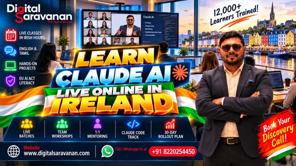 Learn Claude AI live online in Ireland from Digital Saravanan - classes in Irish hours, team workshops, 1:1 mentoring and a Claude Code track